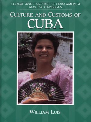 cover image of Culture and Customs of Cuba